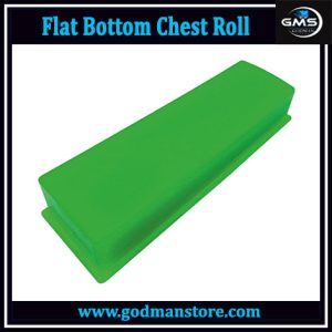 Flat Bottom Chest Roll